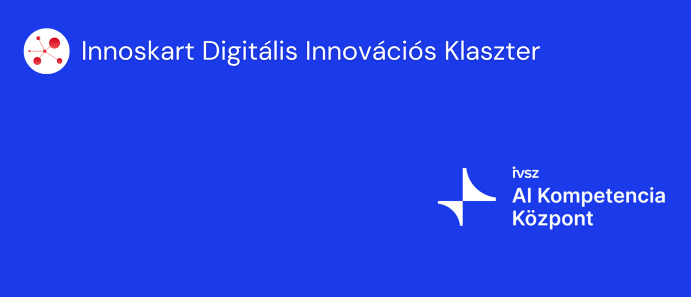 Innoskart és IVSZ AI Kompetencia Központ